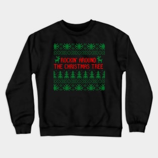 Rocking Around the Christmas Tree Ugly Sweater Crewneck Sweatshirt